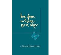 Be Free Where You are (Paperback) - Common