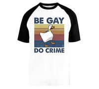Be Gay Do Crime Goose White Unisex Baseball T-Shirt Short Sleeves White Baseball T-Shirt, White, S