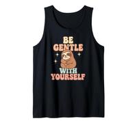Be Gentle with Yourself Cute Sloth Tank Top