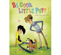 Be Good, Little Puppy (Penny Arcade): A Penny Arcade Book: 7