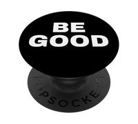 Be Good Radical Empathy And Kindness Resistance Movement PopSockets Adhesive PopGrip