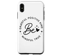 Be Grateful Positive Kind Mindful True Affirmation Case for iPhone XS Max