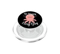 Be Happy Every Day Cute Octopus Design Motivational Quote PopSockets PopGrip for MagSafe