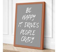 Be Happy It Drives People Canvas Wall Art Print 18x12 Inch (46 x 30 cm)