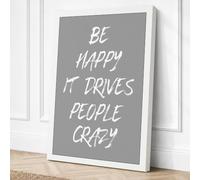 Be Happy It Drives People Canvas Wall Art Print 30x20 Inch (76 x 51 cm)