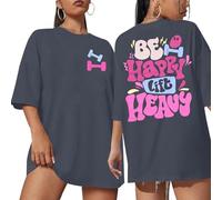 Be Happy Lift Heavy Shirt Women: Oversized Gym Weightlifting Graphic Tshirt Funny Workout Shirts Casual Gym Lover Tops, Blue, M
