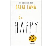 Be Happy (The Dalai Lama's Be Inspired)
