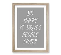 Be Happy Typography Framed Print | A2 Oak Framed Wall Art | Ready to Hang | Modern Positive Affirmations Picture | Living Room Bedroom Lounge Office
