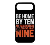 BE HOME BY TEN MY IMAGINATION CLOCKS IN AT NINE Case for iPhone Air