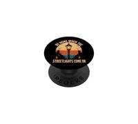 Be Home When The Streetlights Come On Gen X PopSockets Adhesive PopGrip