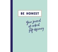 Be Honest: Your Journal of Self-discovery
