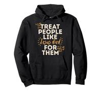 Be Humble, Kind, Giving Treat People Like Jesus Died Pullover Hoodie
