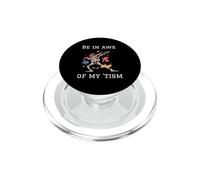 be in awe of my 'tism PopSockets PopGrip for MagSafe