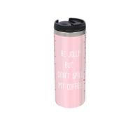 Be Jolly But Don't Spill My Coffee Stainless Steel Thermo Travel Mug