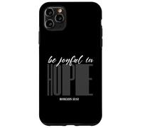 Be Joyful In Hope Romans 1212 Bible Verse Case for iPhone 11 Pro Max