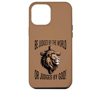 Be Judged by the World or Judged by God Case for iPhone 12 Pro Max