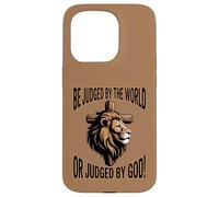 Be Judged by the World or Judged by God Case for iPhone 15 Pro