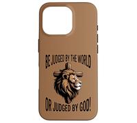 Be Judged by the World or Judged by God Case for iPhone 16 Pro