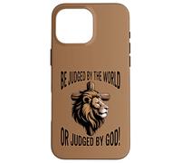 Be Judged by the World or Judged by God Case for iPhone 16 Pro Max