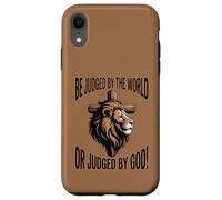 Be Judged by the World or Judged by God Case for iPhone XR
