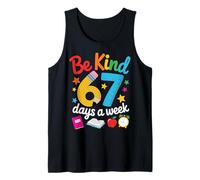 Be Kind 67 Days a Week for Teachers Classroom Fun Tank Top