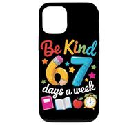 Be Kind 67 Days a Week Teacher Motivation School Vibes Case for iPhone 12/12 Pro