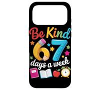 Be Kind 67 Days a Week Teacher Motivation School Vibes Case for iPhone 17 Pro Max
