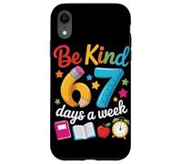 Be Kind 67 Days a Week Teacher Motivation School Vibes Case for iPhone XR