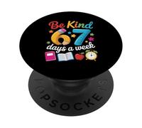 Be Kind 67 Days a Week Teacher Motivation School Vibes PopSockets Adhesive PopGrip
