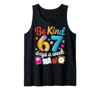 Be Kind 67 Days a Week Teacher Motivation School Vibes Tank Top