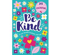 Be Kind - A five-minute kindness journal! (Gratitude and Mindfulness Journals)