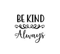 be kind always 01 Poster A4 - Inspirational Motivational Wall Art daily Life Quote encouraging famous short phrases inspiring words spiritual hope messages success sayings strength work quotations po