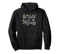 Be Kind Always Encouraging Message Pullover Hoodie
