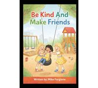 Be Kind And Make Friends