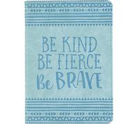 Be Kind, Be Fierce, Be Brave Artisan Journal (Diary, Notebook)