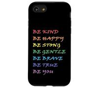 Be Kind Be Happy Be Strong Be Gentle Be Brave Be True Be You Case for iPhone SE (2020) / 7/8