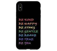 Be Kind Be Happy Be Strong Be Gentle Be Brave Be True Be You Case for iPhone XS Max