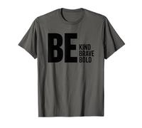 Be Kind Brave Bold T-Shirt