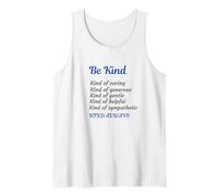 Be kind, caring, generous, gentle, helpful. sympathetic Tank Top