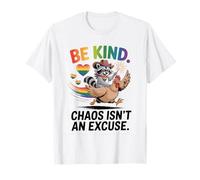 Be Kind Chaos Isn’t an Excuse Funny Raccoon Chicken Rainbow T-Shirt