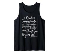 Be Kind & Compassionate: Ephesians 4:32 Scripture Art Tank Top