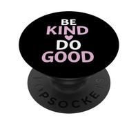 Be Kind Do Good Positive Vibes PopSockets Adhesive PopGrip
