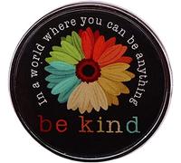 Be Kind Enamel Pin Rainbow Flower Motivational Remind Badge Kindness Brooch Jewelry In A World Where You Can Be Anything Brooch Pins for Clothing Bags Jackets Accessory