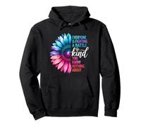 Be Kind Everyone Is Fighting A Battle You Know Kindness Pullover Hoodie