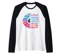 Be Kind Everyone Is Fighting A Battle You Know Nothing About Raglan Baseball Tee