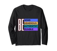 Be Kind Generous Authentic Humble Positive Kindness Long Sleeve T-Shirt