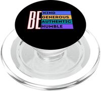 Be Kind Generous Authentic Humble Positive Kindness PopSockets PopGrip for MagSafe