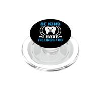 Be Kind I Have Fillings Too PopSockets PopGrip for MagSafe