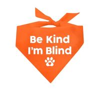 Be Kind I'm Blind Dog Bandana | 100% Adjustable Cotton Triangle | Made in USA | Blind | Impaired | Vision Loss Accessory | Warning | Orange, One Size (352)