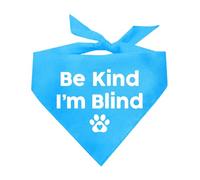 Be Kind I'm Blind Dog Bandana | 100% Adjustable Cotton Triangle | Made in USA | Blind | Impaired | Vision Loss Accessory | Warning | Turquoise, One Size (352)